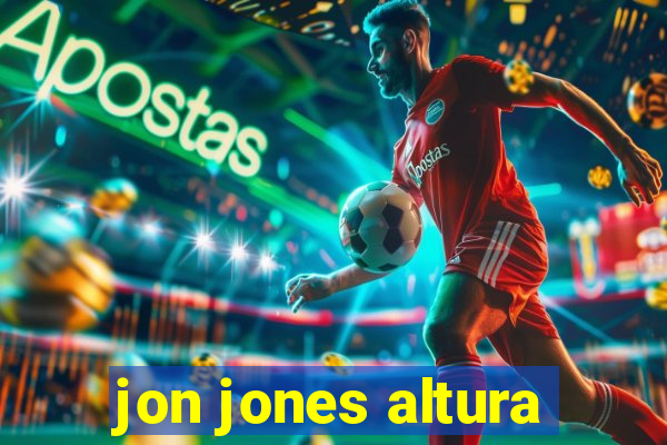 jon jones altura